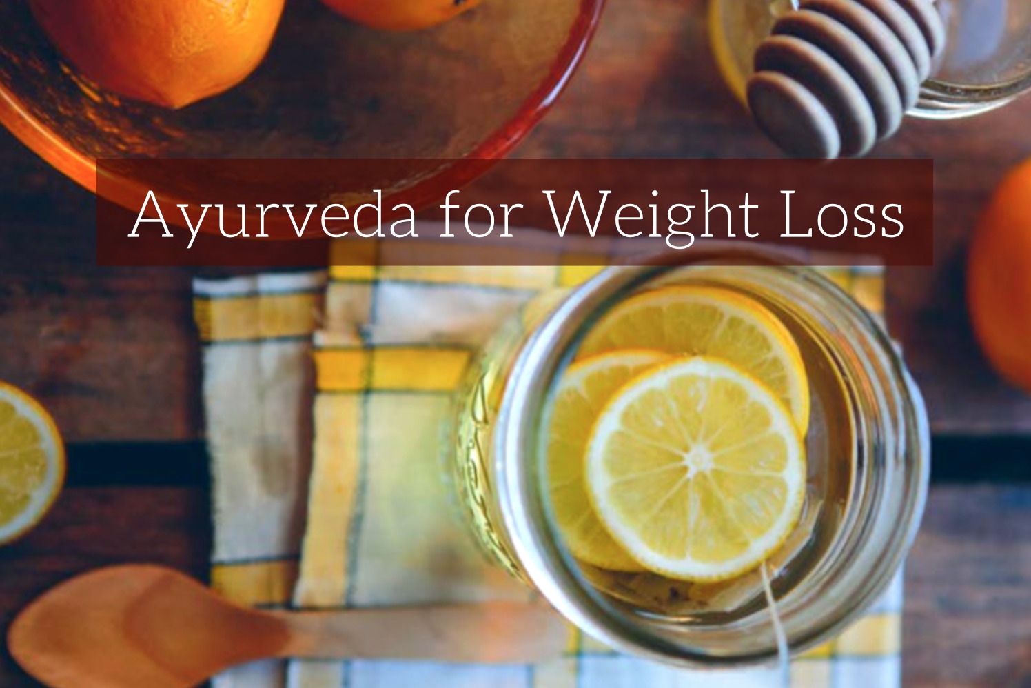 Ayurveda for Weight Loss Goodbye Obesity, Hello Happiness! Ayurvedum