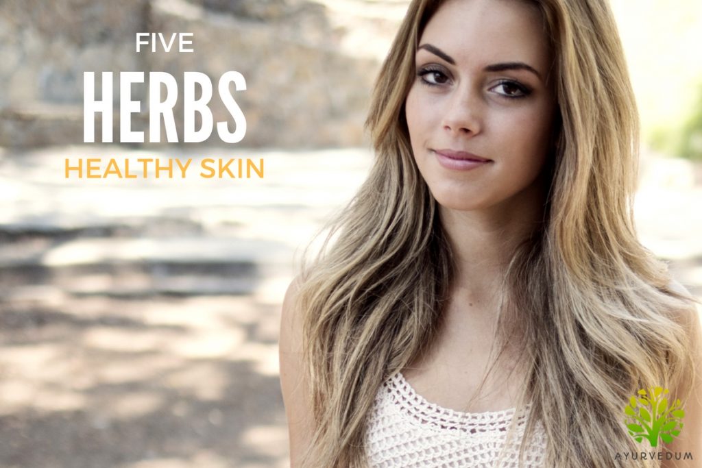 Ayurvedic Herbs for Healthy Skin