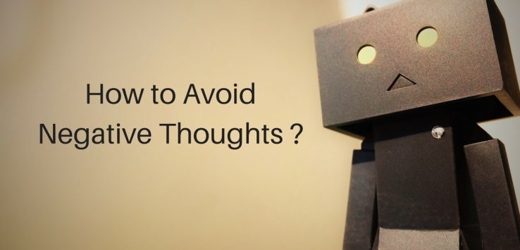 How to avoid negative thoughts