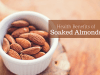 health benefits of soaked almonds
