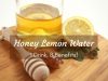 Benefits of honey lemon water ayurvedum