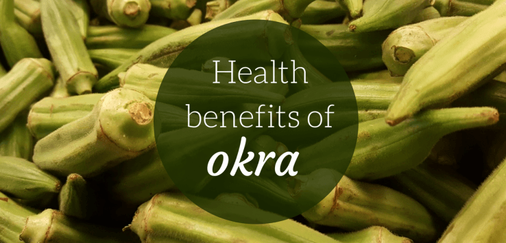 okra health benefits