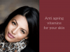 anti ageing vitamins