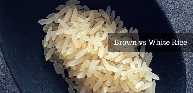 Brown Rice vs White Rice