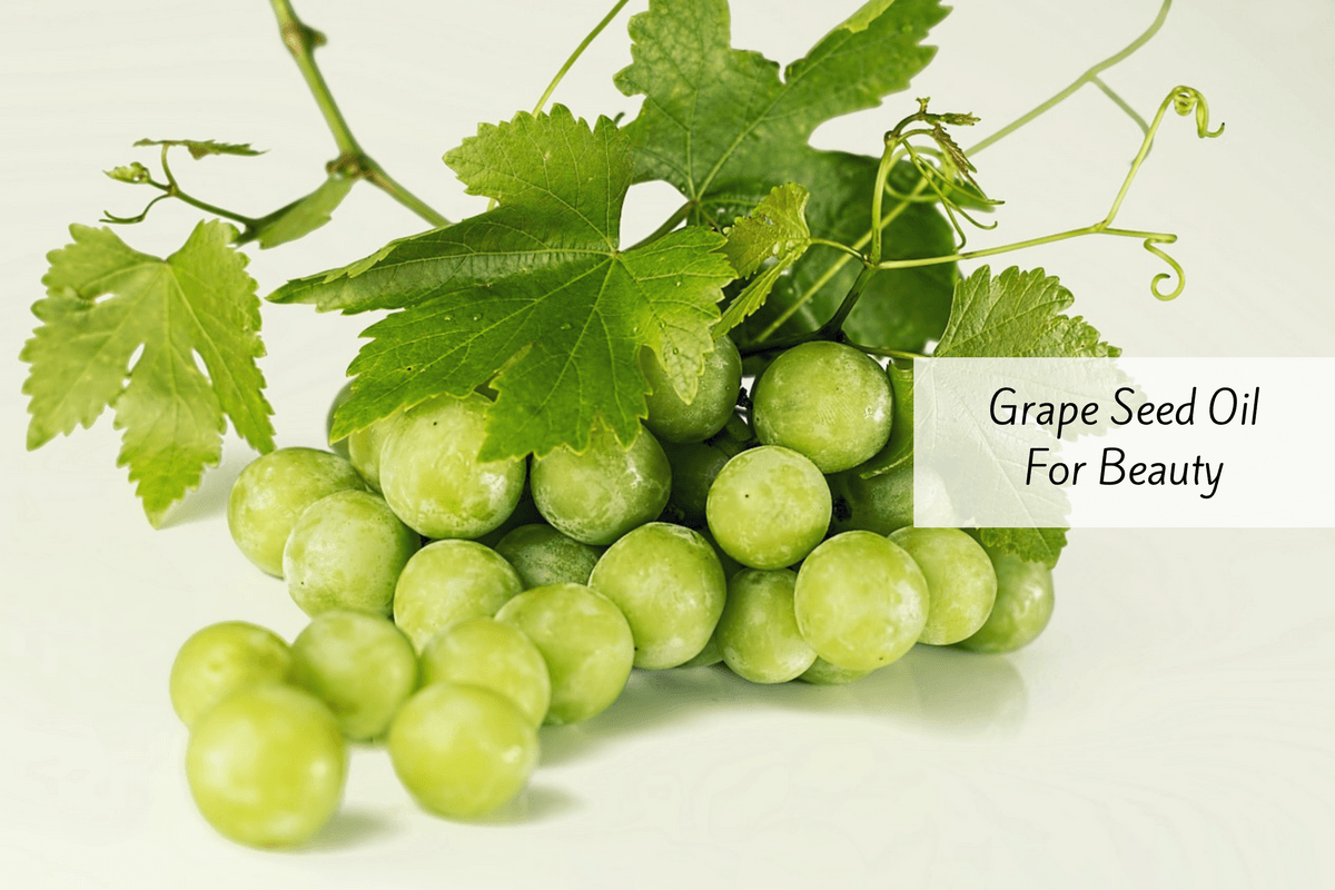 5 Excellent Grape Seed Oil Uses For Skin And Hair 5 Excellent Grape Seed Oil Uses For Skin And Hair