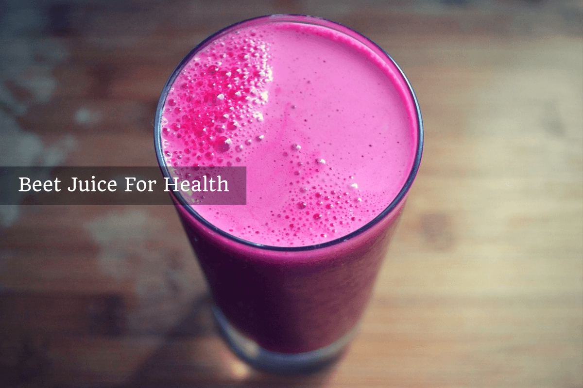 7 Health Benefits Of Beetroot Juice You Don't Want To Miss!