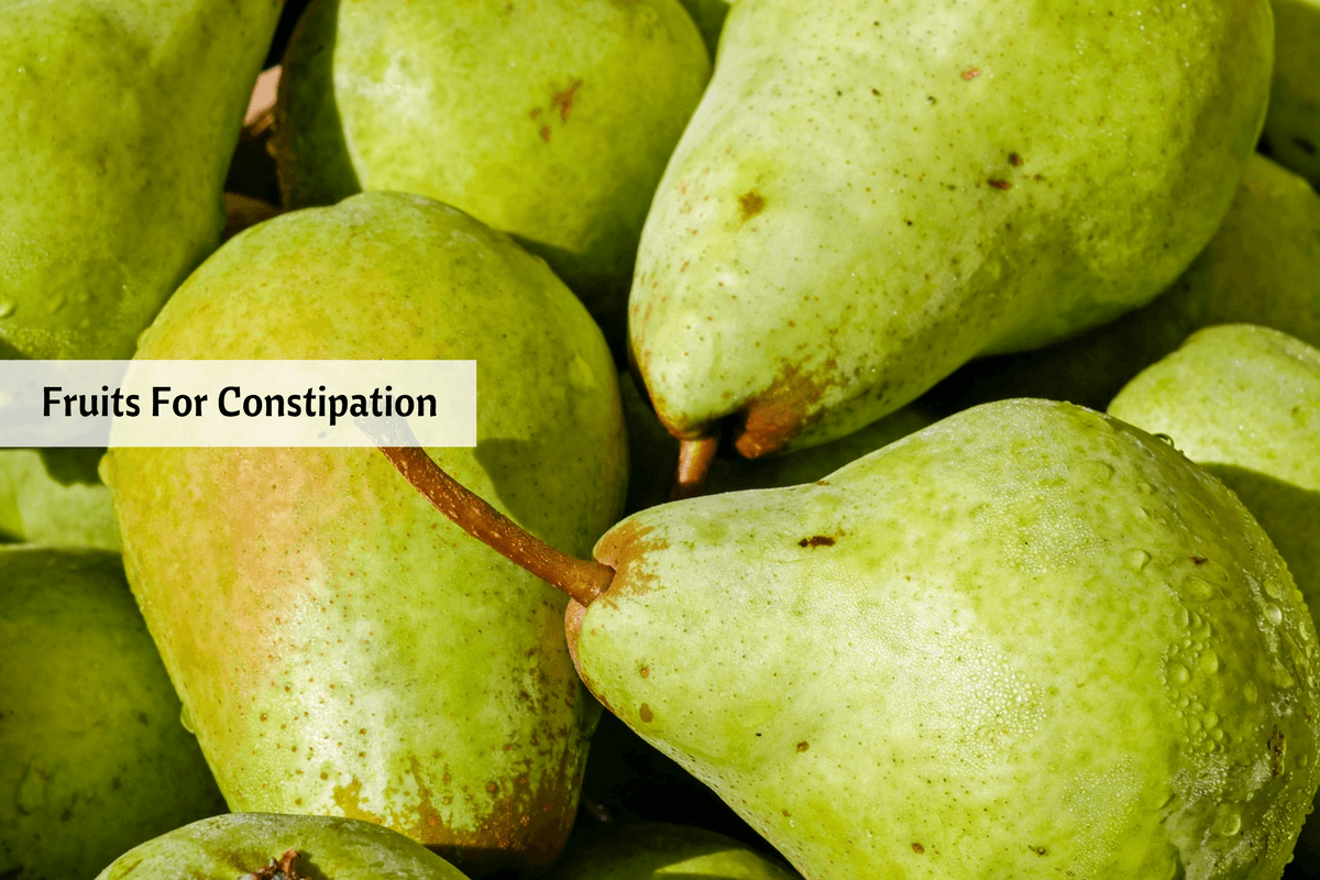 Fresh Fruit For Constipation at Lois Milliken blog
