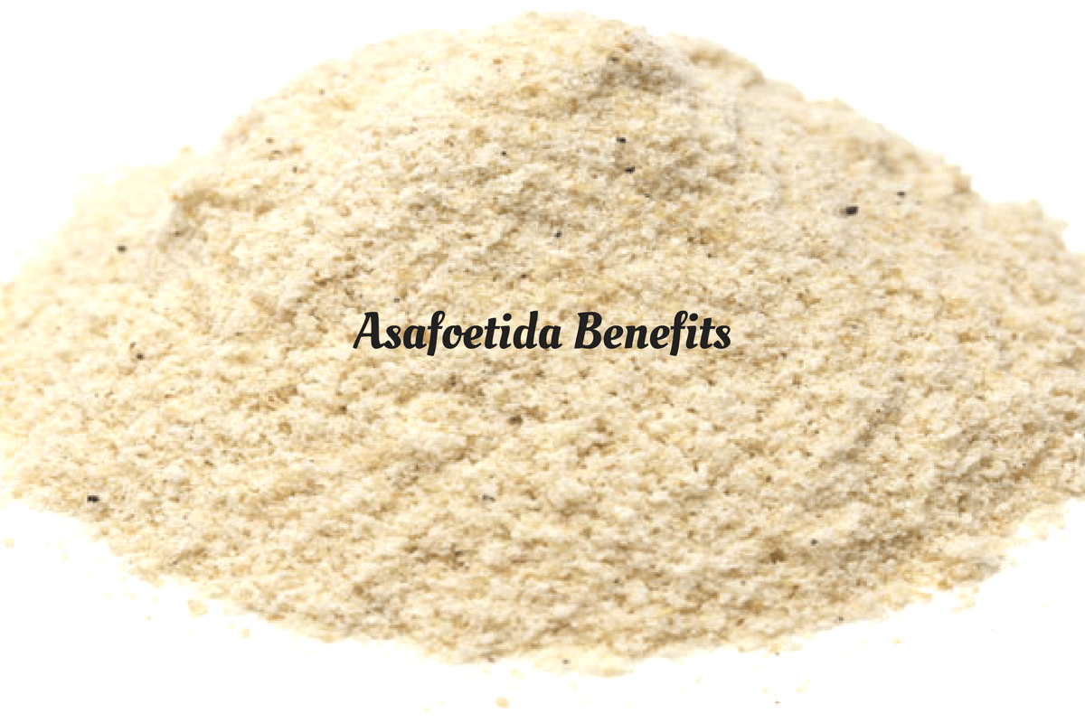8 Wonderful Asafoetida Health Benefits Number 6 Is A MustKnow!