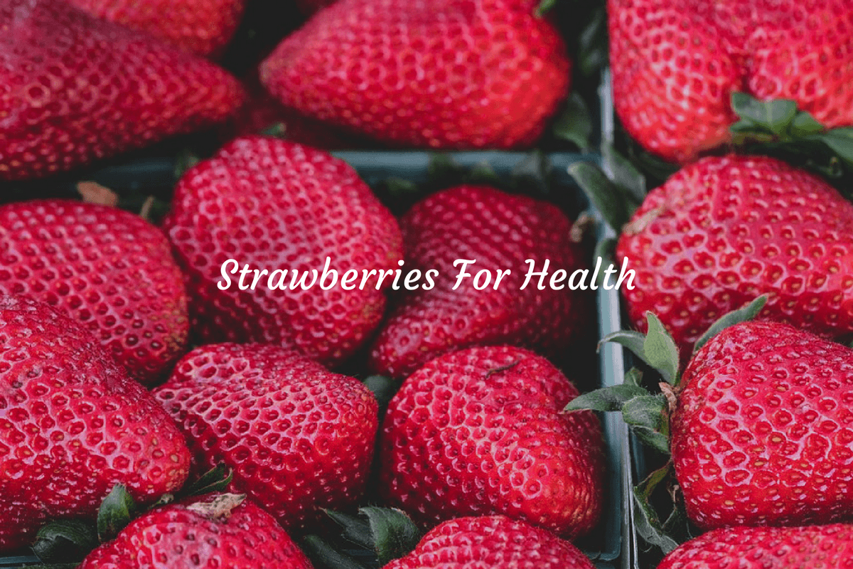7 Benefits Of Strawberries That Will Surely Surprise You!