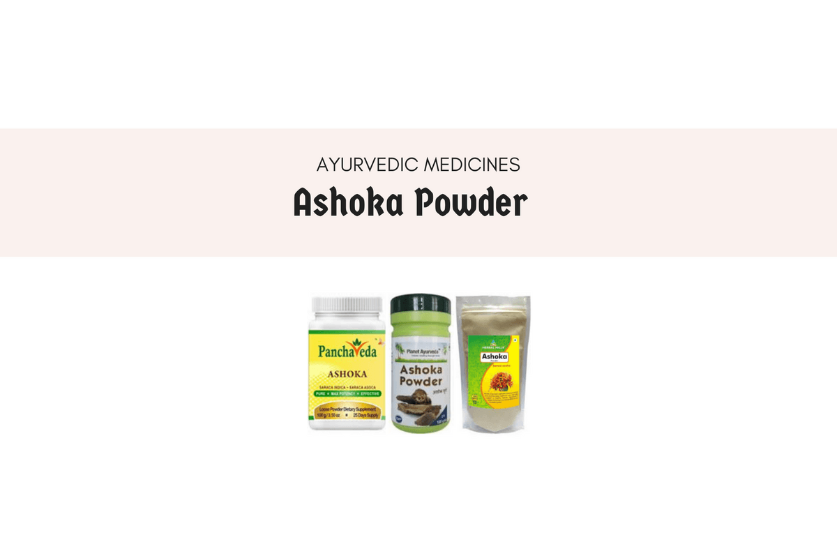 The Uses, Dosage And Side Effect Of Ashoka Powder