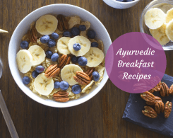 ayurvedic breakfast recipes