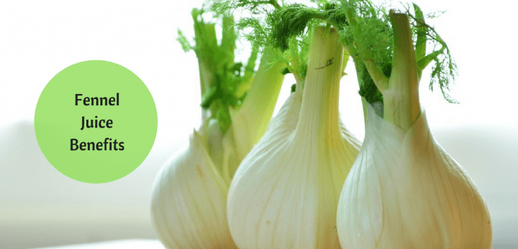 fennel juice health benefits