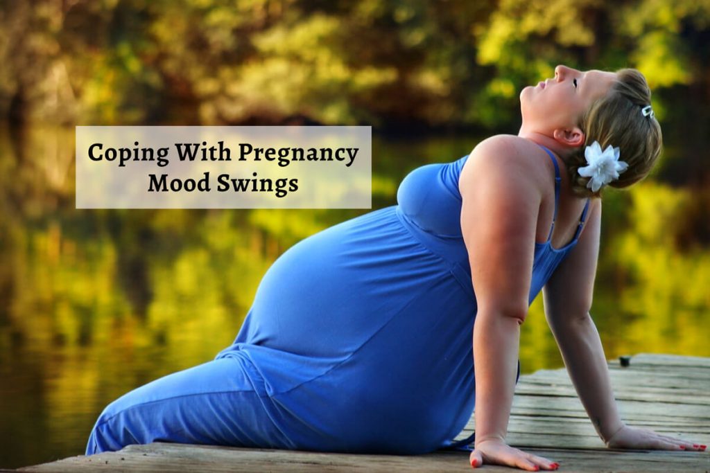 mood swings early sign of pregnancy mood swings early sign of pregnancy
