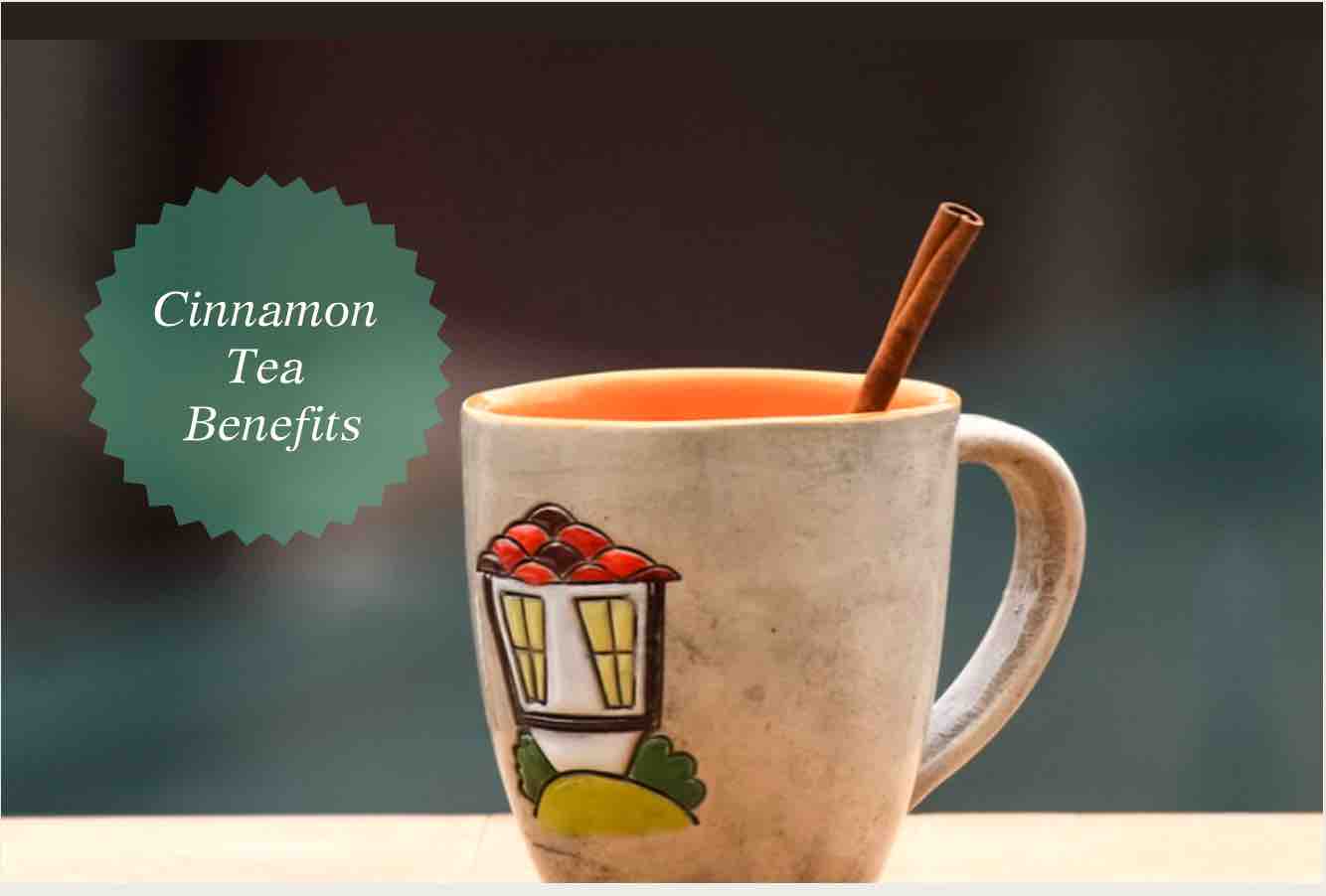 Cinnamon Tea, An Ayurvedic Health Tonic Benefits & Recipe
