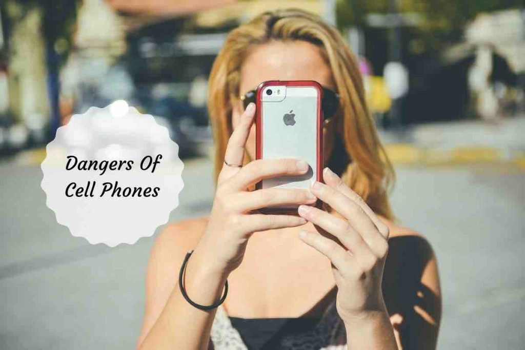 dangers of cell phones