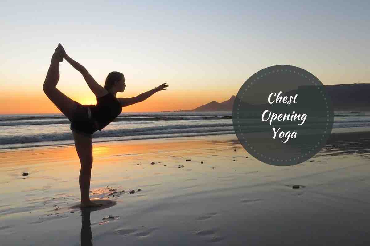 Chest Opening Yoga Poses For Emotional & Physical WellBeing